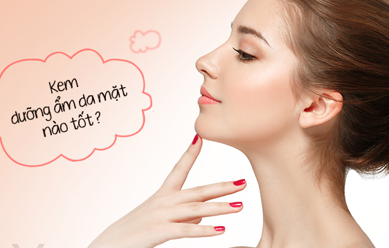 Kem dưỡng da nào tốt cho phái đẹp