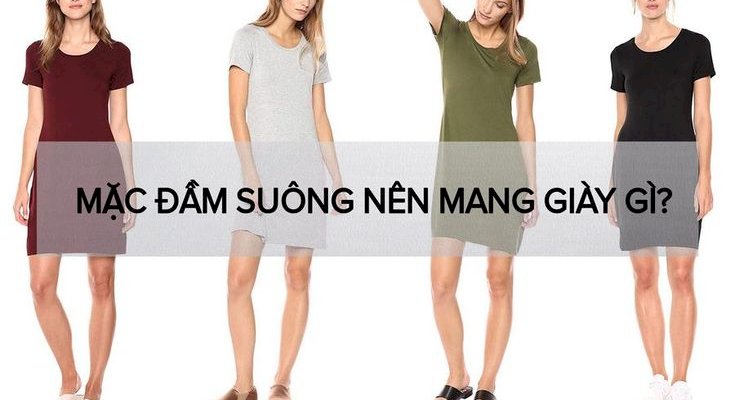 Mặc đầm suông mang giày gì?