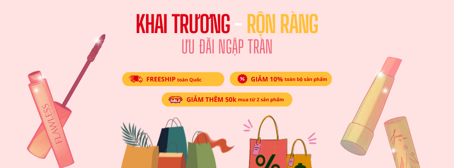 Khai trương rộn ràng - ưu đãi ngập tràng
